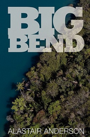 Knjiga Big Bend Alastair Anderson