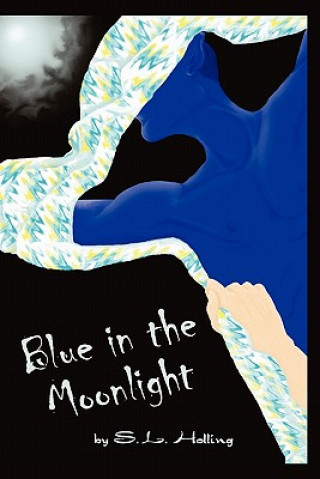 Книга Blue in the Moonlight S L Holling