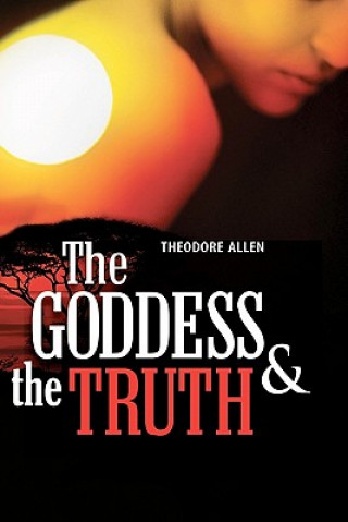 Carte The Goddess & the Truth Theodore Allen