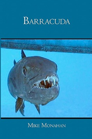 Knjiga Barracuda Mike Monahan
