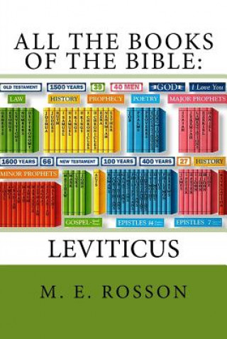 Książka All the Books of the Bible: Volume Three-Leviticus: Volume Three: Leviticus M E Rosson