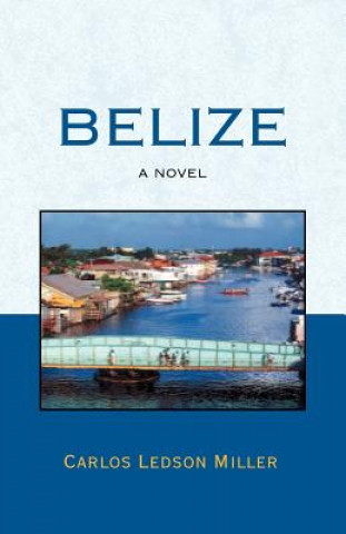 Buch Belize Carlos Ledson Miller
