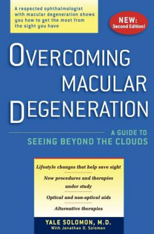 Livre Overcoming Macular Degeneration: A Guide to Seeing Beyond the Clouds J D Solomon