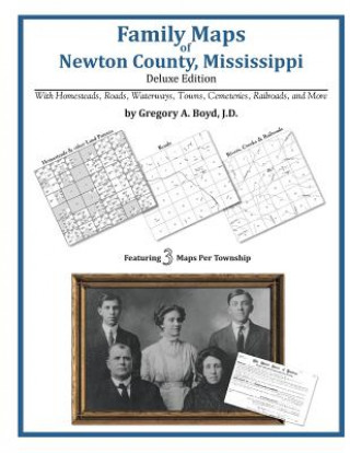 Carte Family Maps of Newton County, Mississippi Gregory a Boyd J D