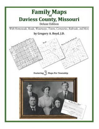 Kniha Family Maps of Daviess County, Missouri Gregory a Boyd J D