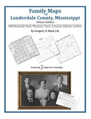 Książka Family Maps of Lauderdale County, Mississippi Gregory a Boyd J D