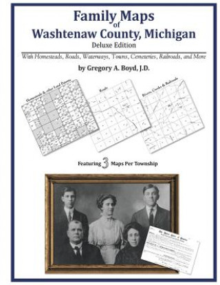 Książka Family Maps of Washtenaw County, Michigan Gregory a Boyd J D