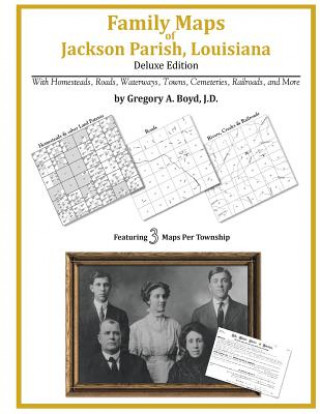 Książka Family Maps of Jackson Parish, Louisiana Gregory a Boyd J D