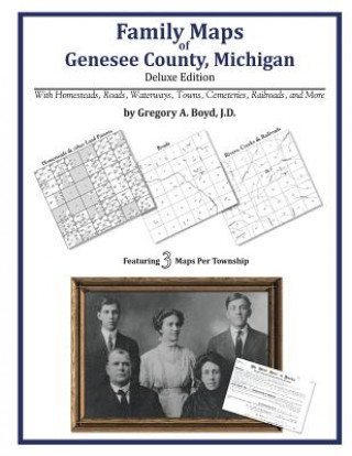 Buch Family Maps of Genesee County, Michigan Gregory a Boyd J D