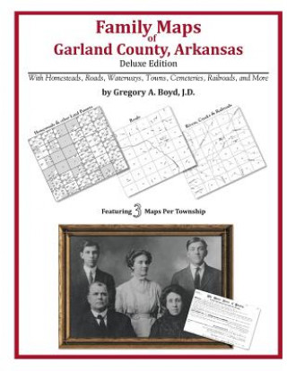 Libro Family Maps of Garland County, Arkansas Gregory a Boyd J D