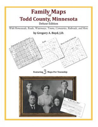 Książka Family Maps of Todd County, Minnesota Gregory a Boyd J D