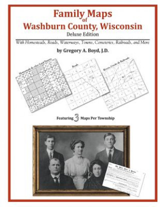 Carte Family Maps of Washburn County, Wisconsin Gregory a Boyd J D