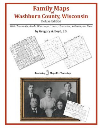 Kniha Family Maps of Washburn County, Wisconsin Gregory a Boyd J D