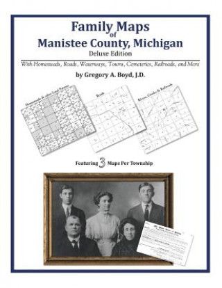 Kniha Family Maps of Manistee County, Michigan Gregory a Boyd J D