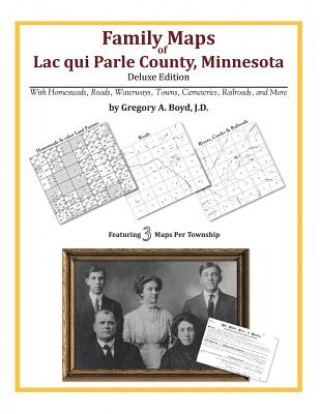 Carte Family Maps of Lac qui Parle County, Minnesota Gregory a Boyd J D