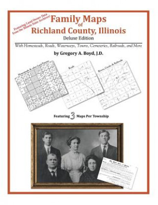 Książka Family Maps of Richland County, Illinois Gregory a Boyd J D