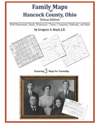 Książka Family Maps of Hancock County, Ohio Gregory a Boyd J D