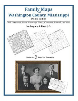 Książka Family Maps of Washington County, Mississippi Gregory a Boyd J D