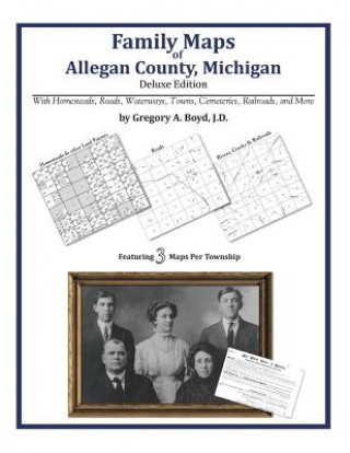 Książka Family Maps of Allegan County, Michigan Gregory a Boyd J D