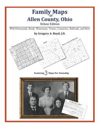 Książka Family Maps of Allen County, Ohio Gregory a Boyd J D