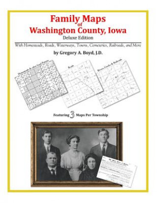 Kniha Family Maps of Washington County, Iowa Gregory a Boyd J D