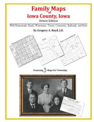 Book Family Maps of Iowa County, Iowa Gregory a Boyd J D