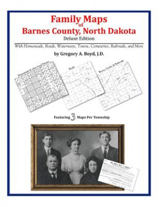 Buch Family Maps of Barnes County, North Dakota Gregory a Boyd J D