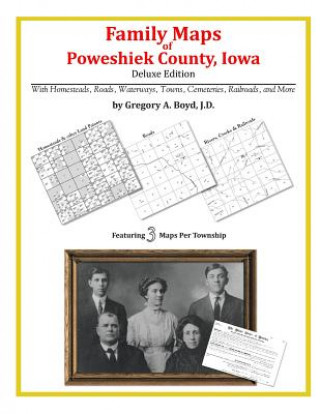 Kniha Family Maps of Poweshiek County, Iowa Gregory a Boyd J D