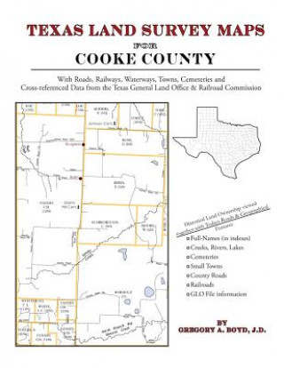 Book Texas Land Survey Maps for Cooke County Gregory a Boyd J D
