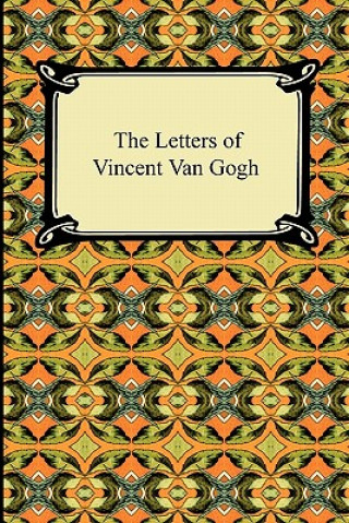 Carte The Letters of Vincent Van Gogh Vincent Van Gogh