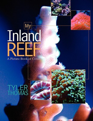 Knjiga My Inland Reef Tyler Thomas