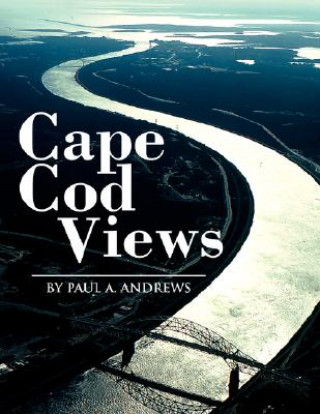 Knjiga Cape Cod Views Paul A Andrews