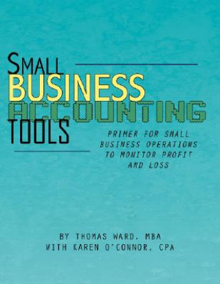 Kniha Small Business Accounting Tools Thomas Ward