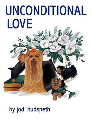Knjiga Unconditional Love Jodi Hudspeth