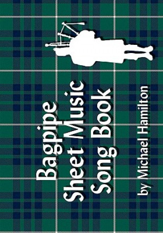 Knjiga Bagpipe Sheet Music Song Book Michael Hamilton