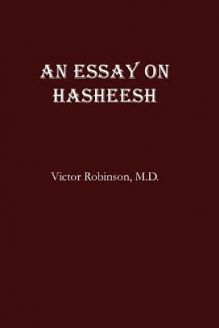 Kniha An Essay On Hasheesh Victor Robinson