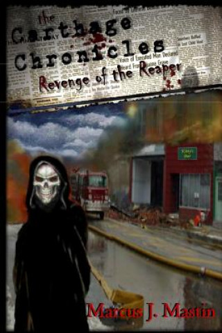 Książka The Carthage Chronicles: Revenge Of The Reaper Marcus Mastin