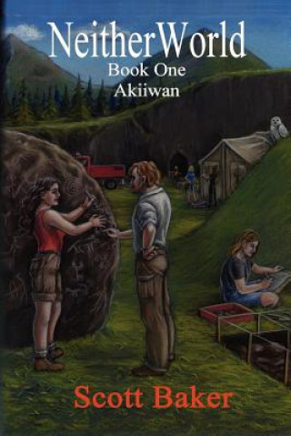 Carte Neitherworld Book One Akiiwan Scott Baker