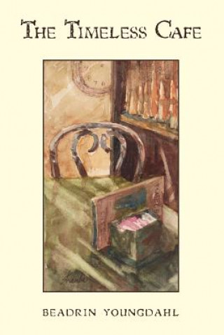 Buch The Timeless Cafe Beadrin Youngdahl