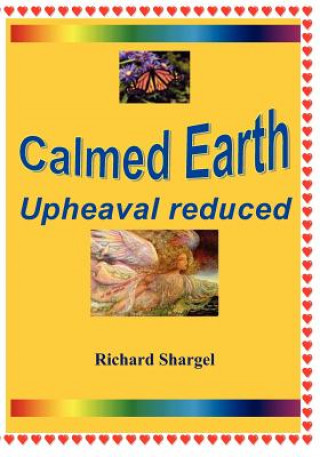 Kniha Calmed Earth: World Peace Richard Shargel