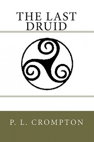 Carte The Last Druid P L Crompton