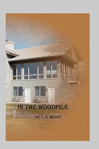 Book In The Woodpile L A Busby