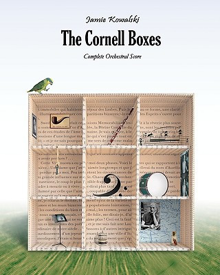 Knjiga The Cornell Boxes: Complete Orchestral Score Jamie Kowalski
