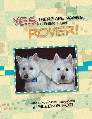 Carte Yes, There Are Names Other Than Rover! Eileen M Foti