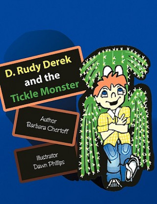 Kniha D. Rudy Derek and the Tickle Monster Barbara Chertoff