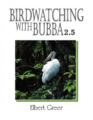 Carte Birdwatching with Bubba 2.5 Elbert Greer