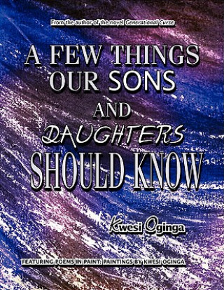 Книга Few Things Our Sons and Daughters Should Know Kwesi Oginga