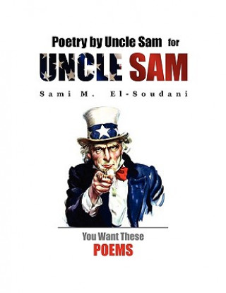 Książka Poetry by Uncle Sam for Uncle Sam Sami M El-Soudani