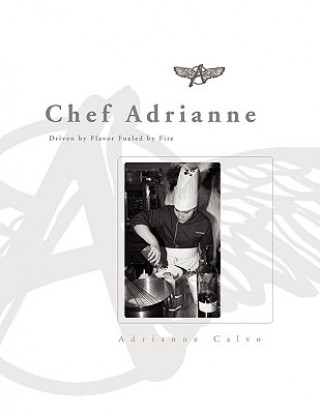 Книга Chef Adrianne Adrianne Calvo