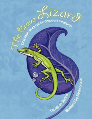 Книга Brave Lizard Jason R Rusco